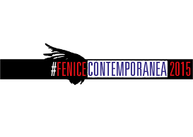 #FeniceContemporanea 2015